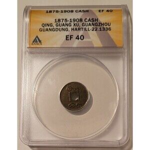 China Qing Dynasty Guang Xu 1875-1908 AE Cash Guangzhou Guangdung XF40 ANACS